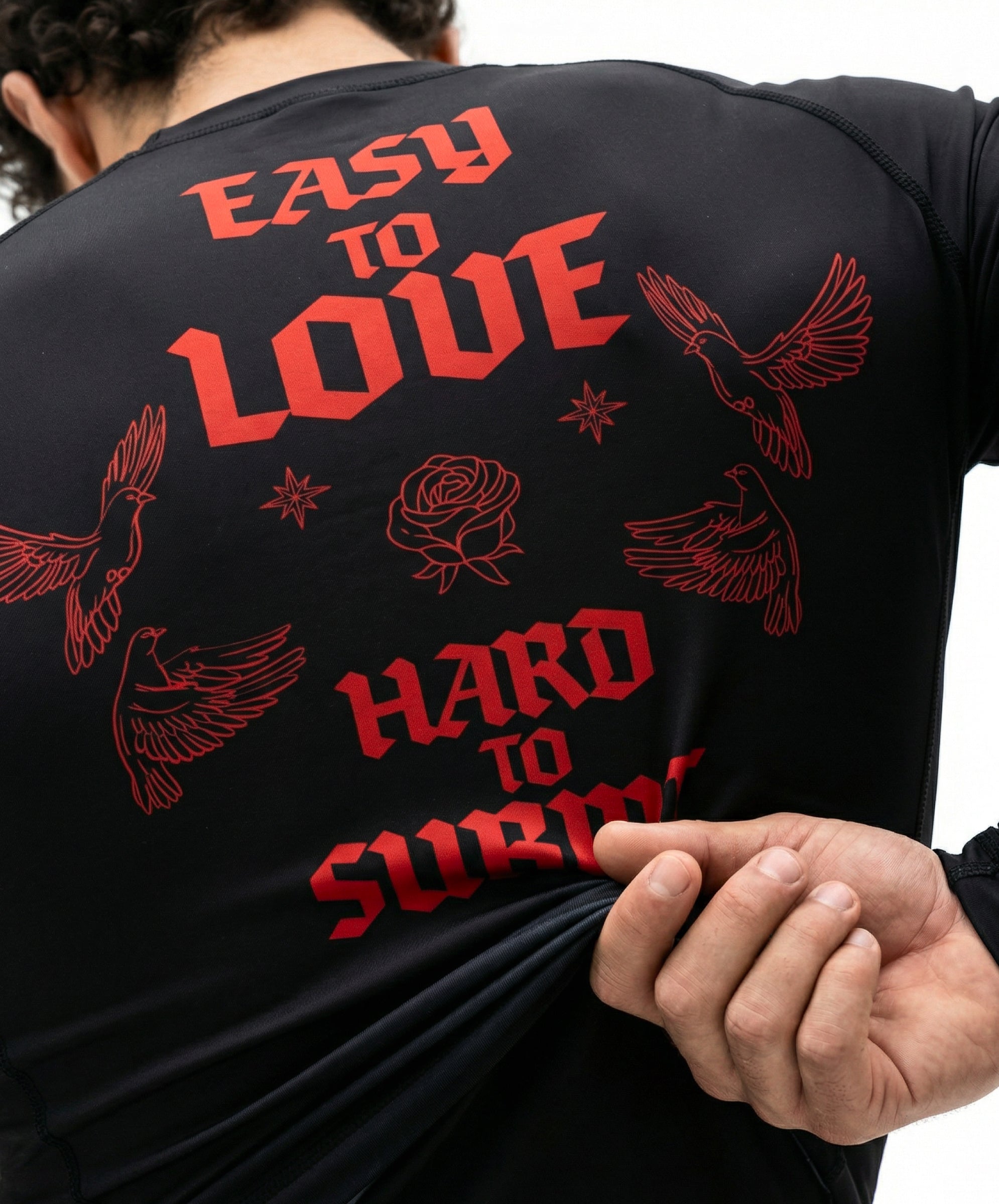 Easy to Love Hard to Submit Rashguard